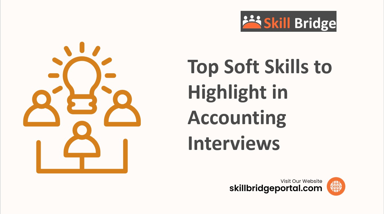 Top Soft Skills to Highlight in Accounting Interviews